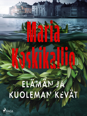 cover image of Elämän ja kuoleman kevät